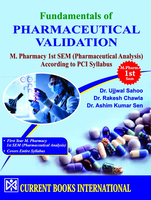 Fundamentals of PHARMACEUTICAL VALIDATION – M. Pharmacy 1st SEM (Pharmaceutical Analysis) According to PCI Syllabus
