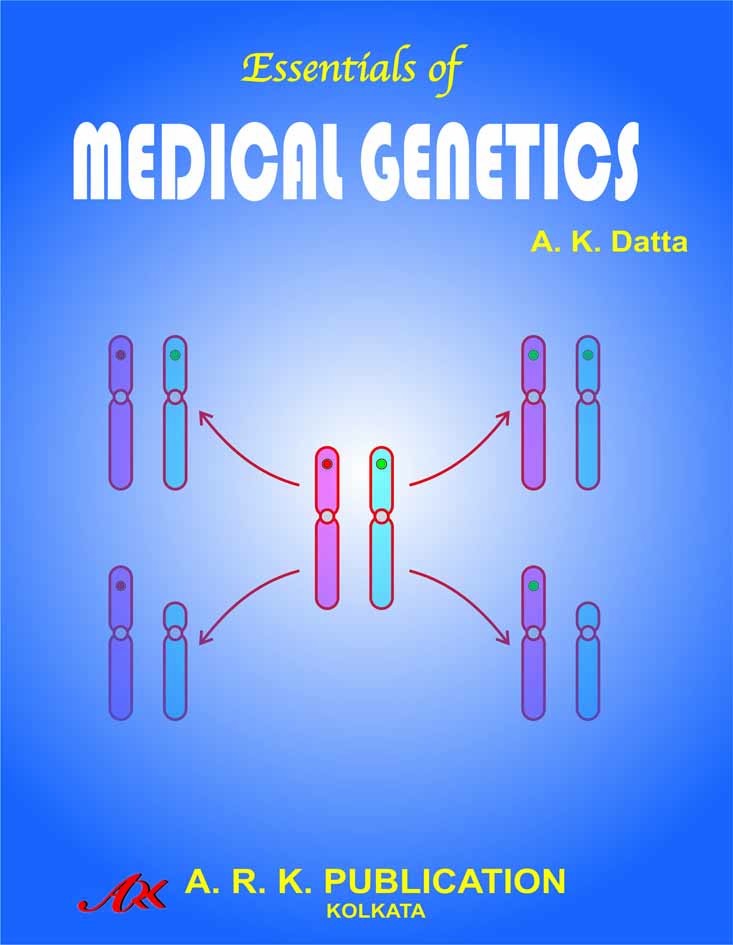 ESSENTIALS Of MEDICAL GENETICS, 5/ed By A. K. Datta